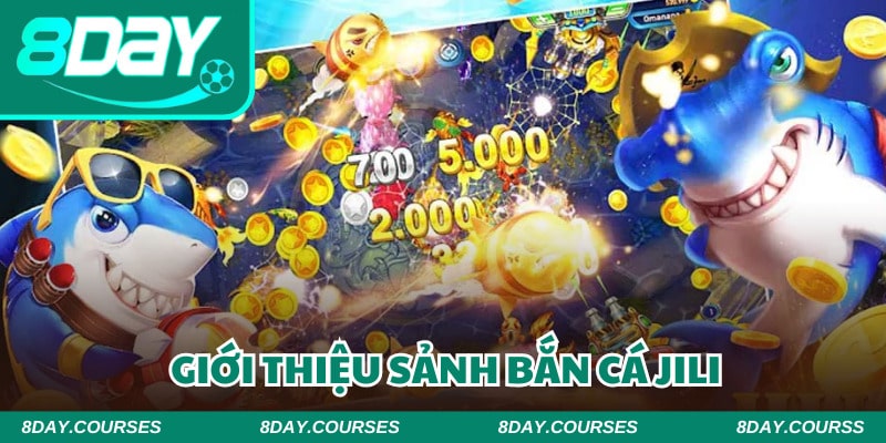Bắn cá JILI được mệnh danh là thiên đường giải trí số 1 châu Á