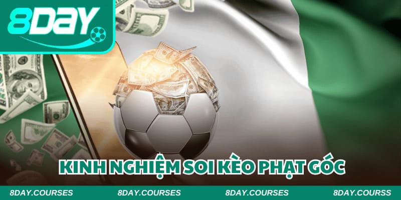 Kết hợp linh hoạt các chiến thuật để đặt kèo phạt góc hiệu quả