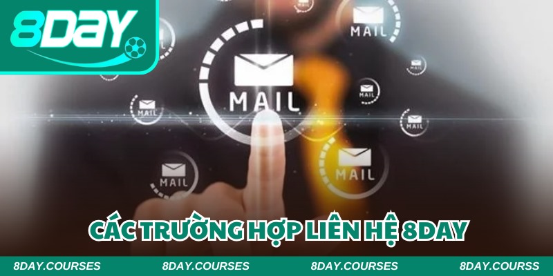 Thành viên có quyền liên hệ 8DAY bất cứ khi nào gặp vấn đề